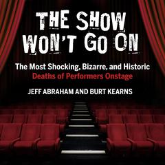 The Show Won't Go On by Jeff Abraham audiobook