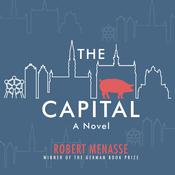 The Capital by  Robert Menasse audiobook