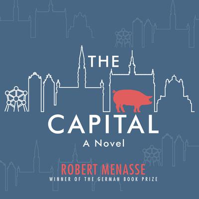 The Capital by Robert Menasse audiobook