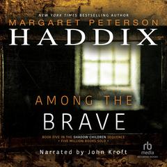 Among the Brave by Margaret Peterson Haddix audiobook