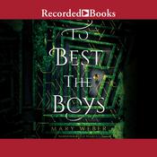 To Best the Boys by  Mary Weber audiobook