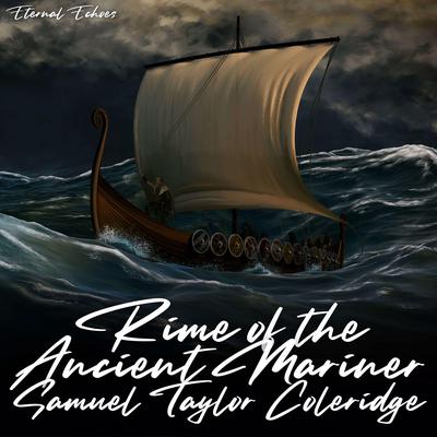 The Rime of the Ancient Mariner (Unabridged Version) by Samuel Taylor Coleridge audiobook