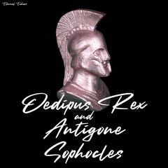 Oedipus Rex & Antigone (unabridged) by Sophocles audiobook