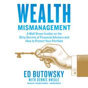 Wealth Mismanagement by  Ed Butowsky audiobook