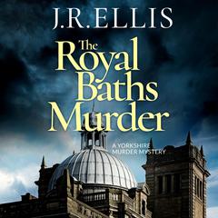 The Royal Baths Murder by J. R. Ellis audiobook