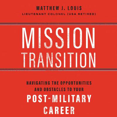 Mission Transition by Matthew J. Louis audiobook