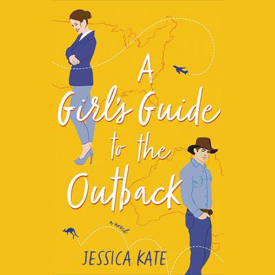 A Girl’s Guide to the Outback by Jessica Kate audiobook