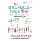 The Grumble-Free Year by  Tricia Goyer audiobook