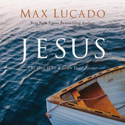 Jesus by Max Lucado audiobook