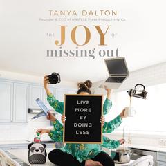 The Joy of Missing Out by Tonya Dalton audiobook