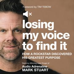 Losing My Voice to Find It by Mark Stuart audiobook