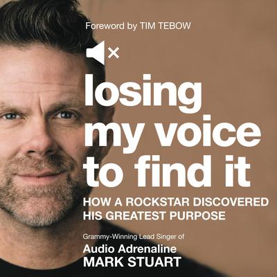 Losing My Voice to Find It by Mark Stuart audiobook
