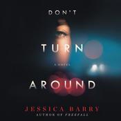 Don't Turn Around by  Jessica Barry audiobook