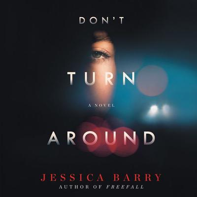 Don't Turn Around by Jessica Barry audiobook