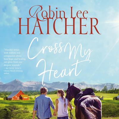 Cross My Heart by Robin Lee Hatcher audiobook