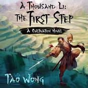 A Thousand Li: The First Step by  Tao Wong audiobook
