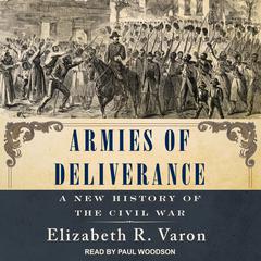 Armies of Deliverance by Elizabeth R. Varon audiobook