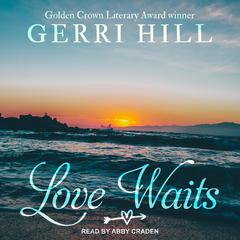 Love Waits by Gerri Hill audiobook