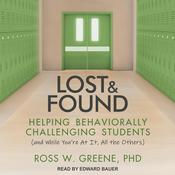 Lost and Found by  Ross W. Greene PhD audiobook