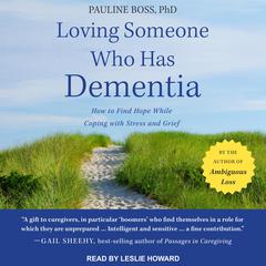 Loving Someone Who Has Dementia by Pauline Boss audiobook