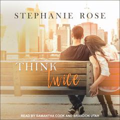 Think Twice by Stephanie Rose audiobook