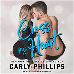 Cross My Heart by Carly Phillips audiobook