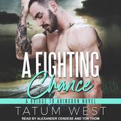 A Fighting Chance by  Tatum West audiobook