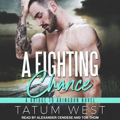 A Fighting Chance by Tatum West audiobook