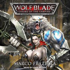 Wolf Blade by Marco Frazetta audiobook