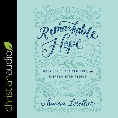 Remarkable Hope by Shauna Letellier audiobook