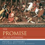 The Promise of His Appearing by  Peter Leithart audiobook