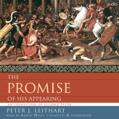 The Promise of His Appearing by Peter Leithart audiobook