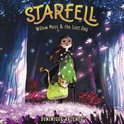 Starfell #1: Willow Moss & the Lost Day by  Dominique Valente audiobook