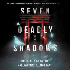 Seven Deadly Shadows by Courtney Alameda audiobook