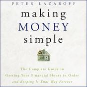 Making Money Simple by  Peter Lazaroff audiobook