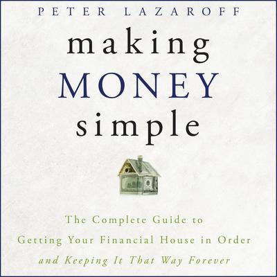 Making Money Simple by Peter Lazaroff audiobook