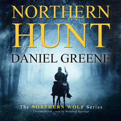 Northern Hunt by Daniel Greene audiobook