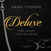 Deluxe by  Dana Thomas audiobook