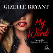 My Word by  Gizelle Bryant audiobook
