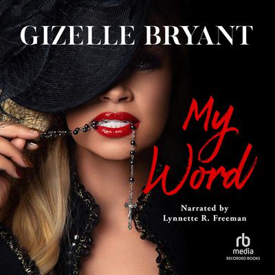 My Word by Gizelle Bryant audiobook