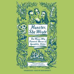 Monster, She Wrote by Lisa Kröger audiobook