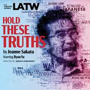 Hold These Truths by  Jeanne Sakata audiobook