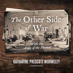 The Other Side of War by Katharine Prescott Wormeley audiobook
