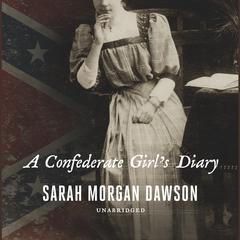 A Confederate Girl’s Diary by Sarah Morgan Dawson audiobook