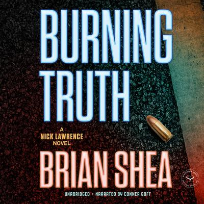 Burning Truth by Brian Shea audiobook