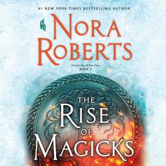 The Rise of Magicks by Nora Roberts audiobook