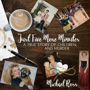 Just Five More Minutes by  Michael Ross audiobook