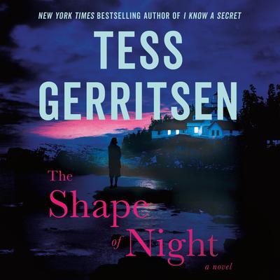 The Shape of Night by Tess Gerritsen audiobook