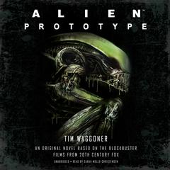 Alien: Prototype by Tim Waggoner audiobook