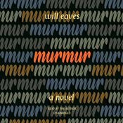 Murmur by  Will Eaves audiobook